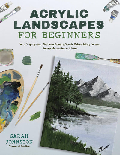 Acrylic Landscapes for Beginners: Step-By-Step Guide