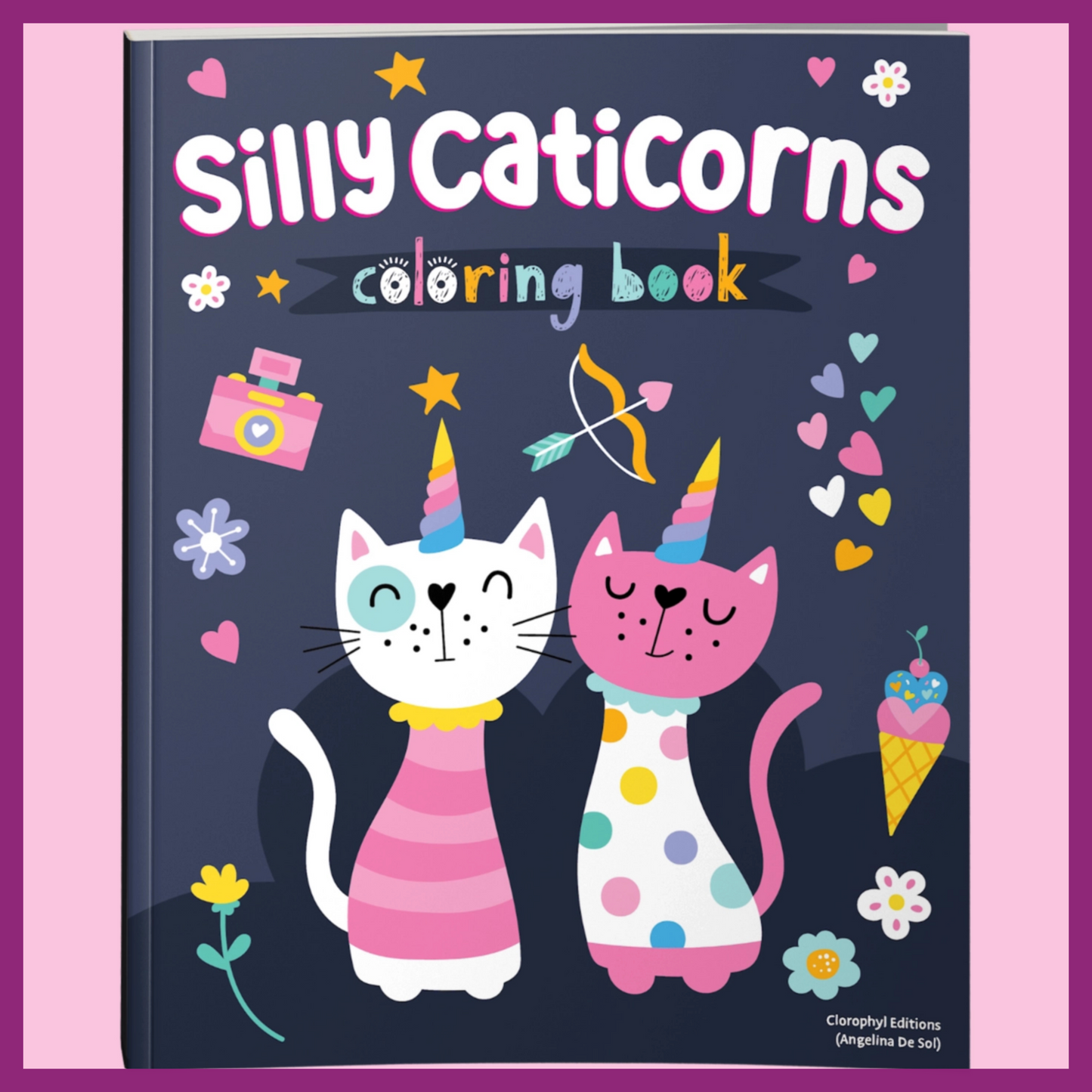 SILLY CATICORNS COLORING BOOK