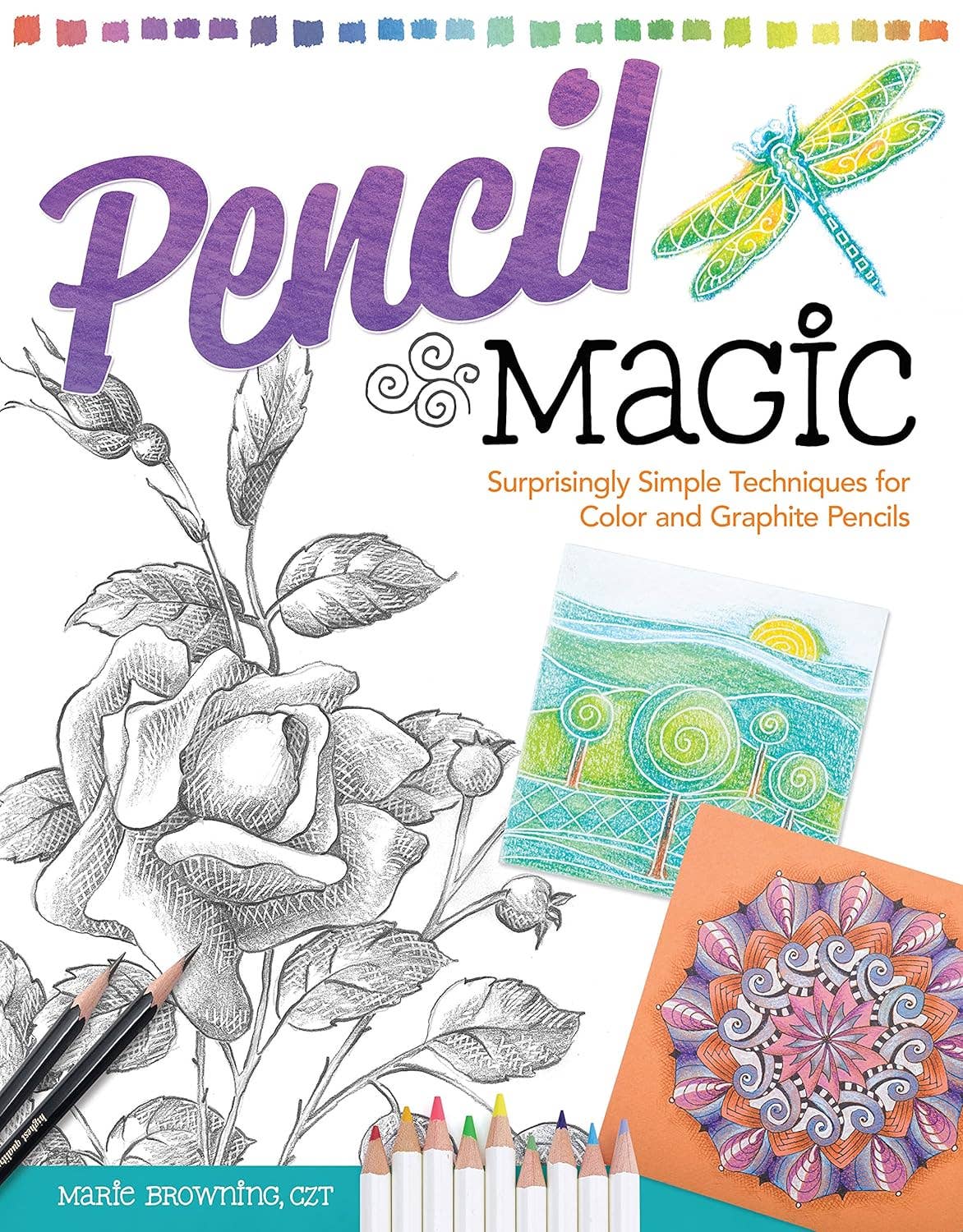 Pencil Magic - Surprisingly Simple Techniques